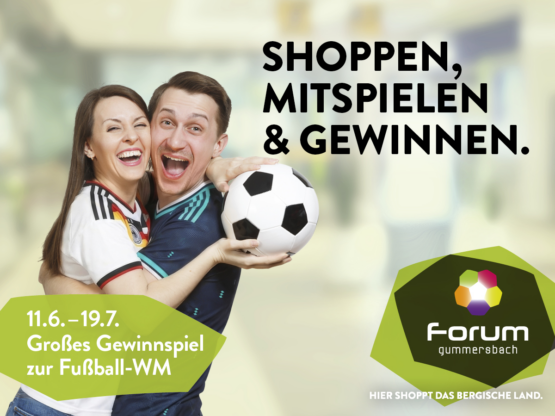 Shoppen, Mitspielen und Gewinnen zur Fußball-WM im Forum Gummersbach